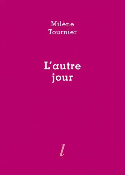 L'autre jour