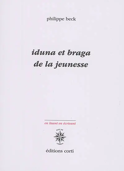 Iduna et Braga : De la jeunesse