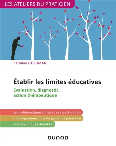 Etablir les limites éducatives : évaluation, diagnostic, action thérapeutique