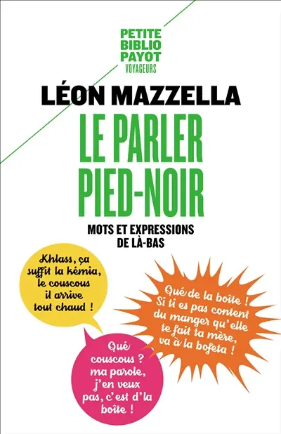 Le parler pied-noir : mots et expressions de là-bas