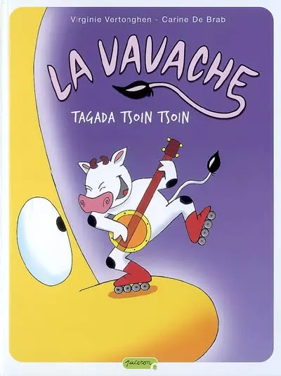 La Vavache. Vol. 2. Tagada tsoin tsoin