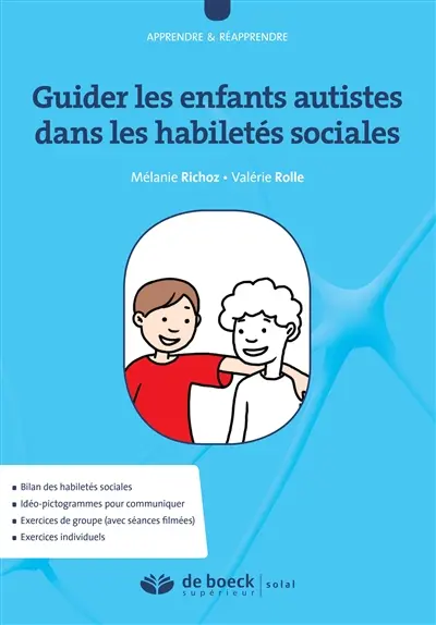 Guider les enfants autistes dans les habiletés sociales