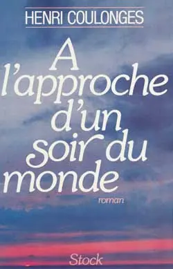 A l'approche d'un soir du monde