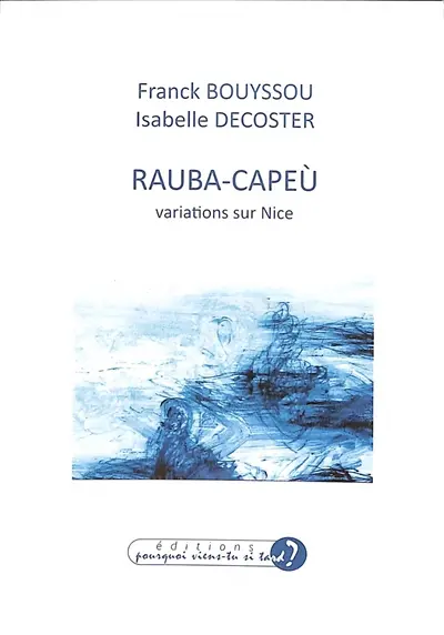 Rauba-Capeù : variations sur Nice