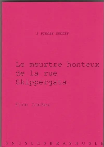 3 pièces brutes. Le meurtre honteux de la rue Skippergata. Det skjendige drapet i Skiperrgata