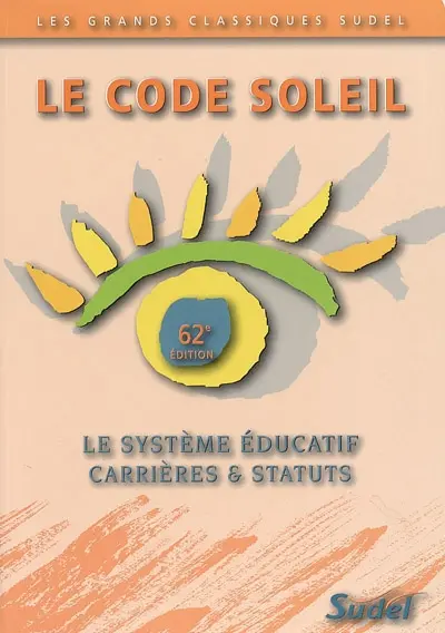 Code soleil : le système éducatif, carrières et statuts