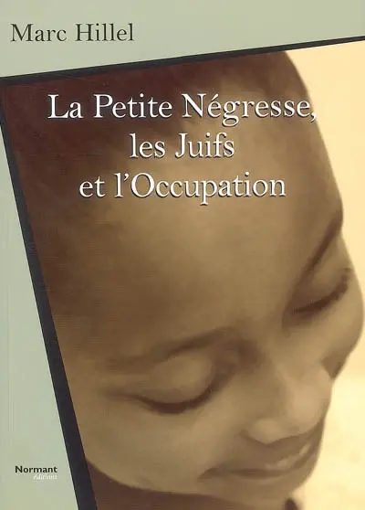 La petite Négresse, les juifs et l'Occupation