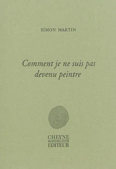 Comment je ne suis pas devenu peintre