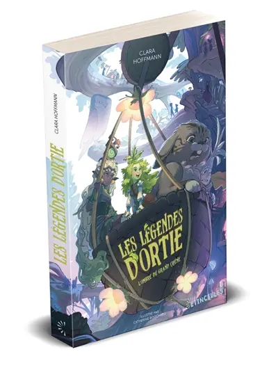 Les légendes d'Ortie. L'ombre du Grand chêne