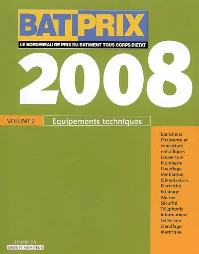 Bâtiprix 2009. Vol. 2. Equipements techniques 2008