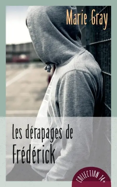 Les dérapages de Frédérick