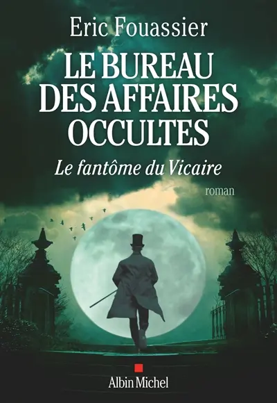 Le bureau des affaires occultes. Vol. 2. Le fantôme du Vicaire
