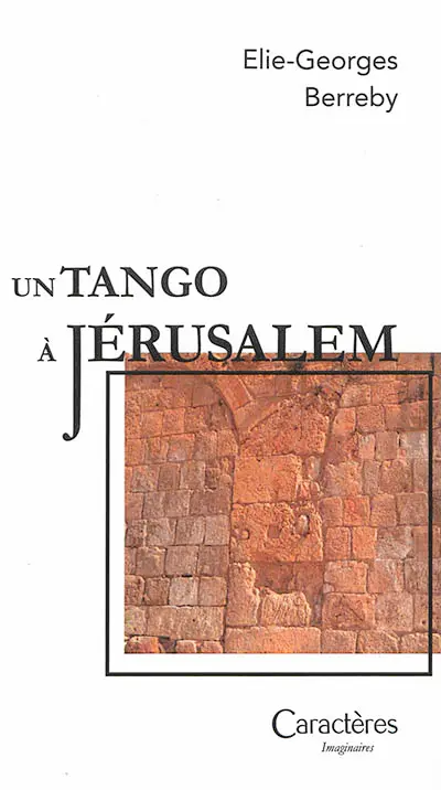 Un tango à Jérusalem