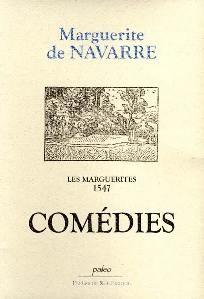 Les Marguerites, 1547. Vol. 2. Comédies