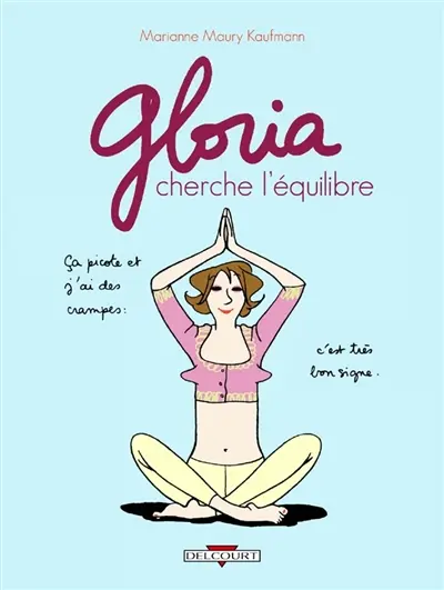 Gloria. Vol. 1. Gloria va à l'essentiel