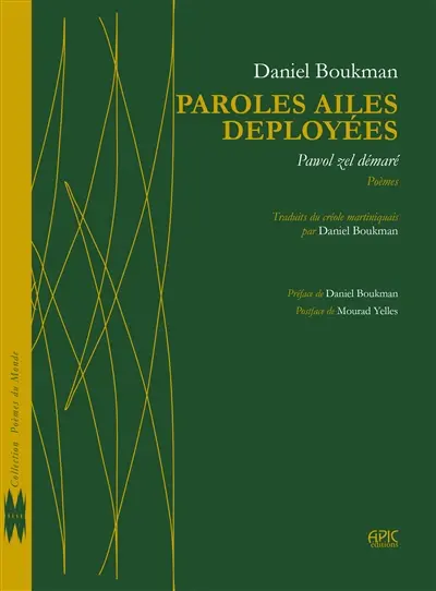 Paroles ailes déployées : poèmes. Pawol zel démaré