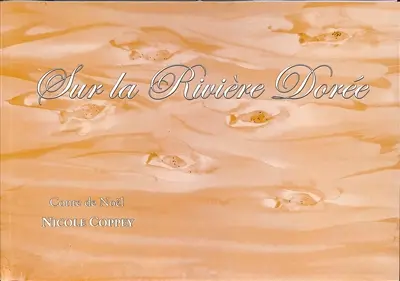 Sur la rivière dorée : conte de Noël