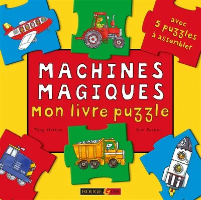 Machines magiques : mon livre puzzle