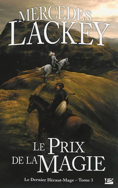 Le dernier héraut-mage. Vol. 3. Le prix de la magie