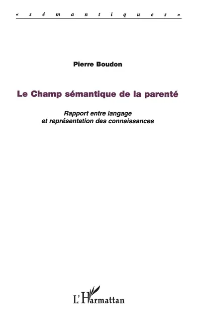 Le champ sémantique de la parenté : rapport entre langage et représentation des connaissances