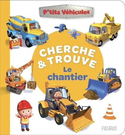 Le chantier : cherche & trouve