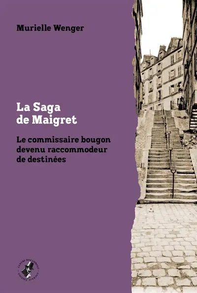 La saga de Maigret : le commissaire bougon devenu raccommodeur de destinées