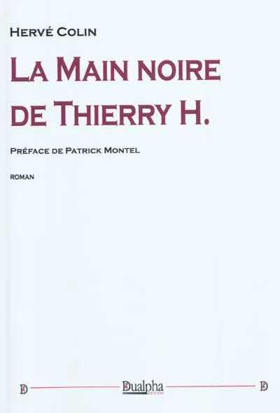 La main noire de Thierry H.