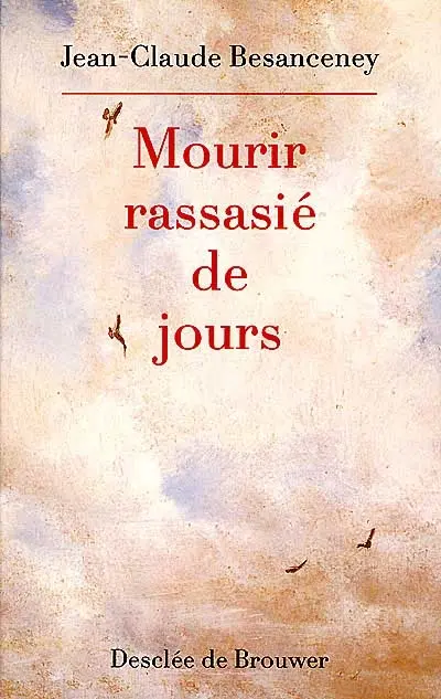 Mourir rassasié de jours : dédramatiser la fin de vie
