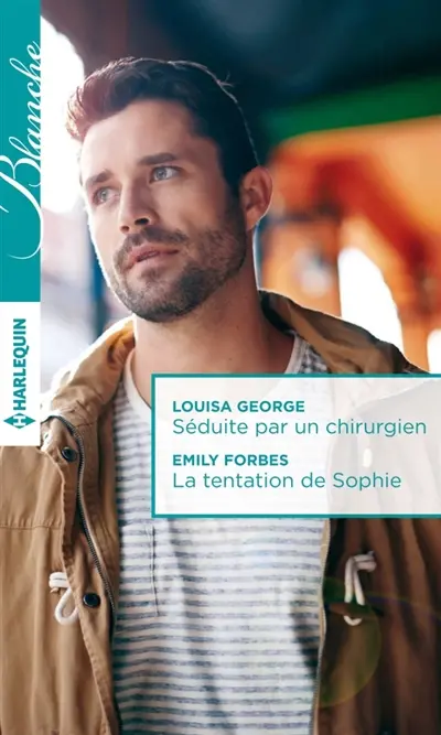 Séduite par un chirurgien. La tentation de Sophie