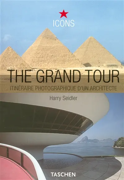 The grand tour : les vues d'Harry Seidler sur l'architecture