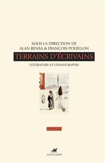 Terrains d'écrivains : littérature et ethnographie