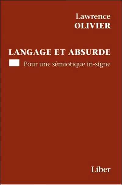Langage et absurde : pour une sémiotique in-signe