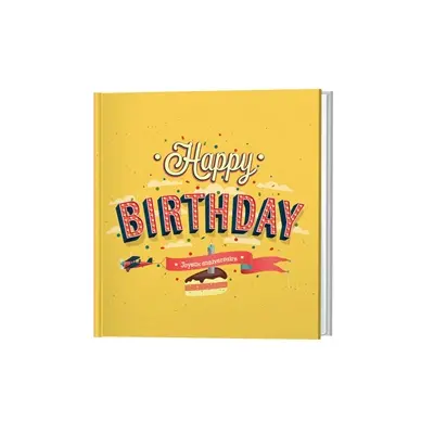 Happy birthday : joyeux anniversaire