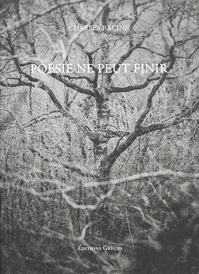 Oeuvres. Vol. 3. Poésie ne peut finir