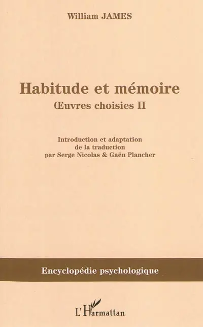 Oeuvres choisies. Vol. 2. Habitude et mémoire