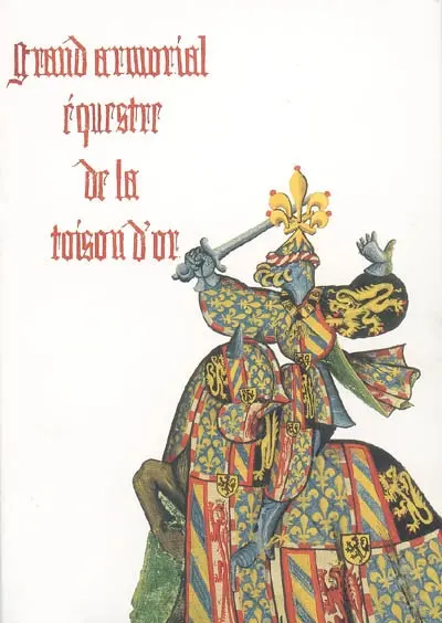 Grand armorial équestre de la toison d'or