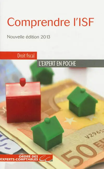 Comprendre l'ISF : à jour au 28 février 2013