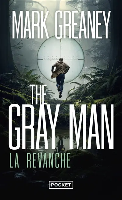 The Gray Man. Vol. 3. La revanche
