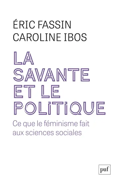 La savante et le politique : ce que le féminisme fait aux sciences sociales