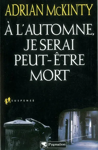 A l'automne, je serai peut-être mort