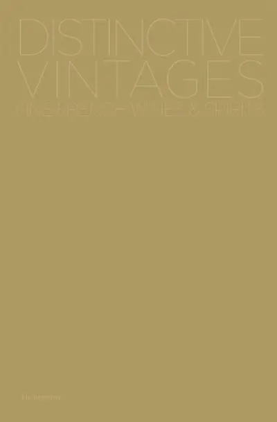 Distinctive vintages : fine French wines and spirits