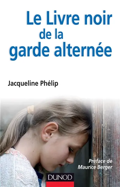 Le livre noir de la garde alternée