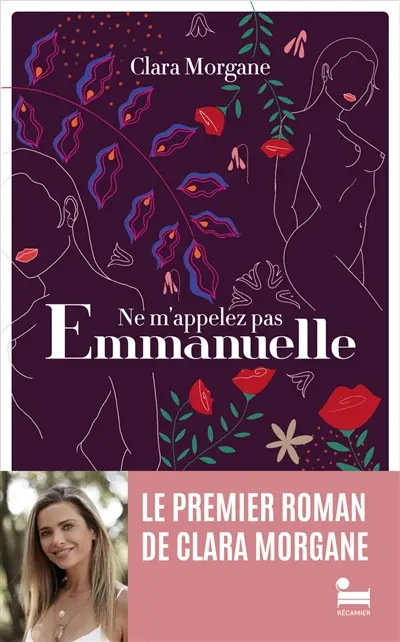 Ne m'appelez pas Emmanuelle : roman de développement personnel