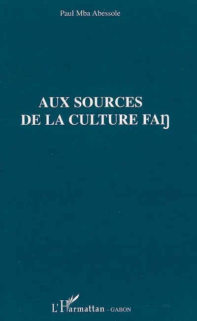 Aux sources de la culture fang
