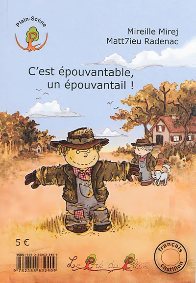 C'est épouvantable, un épouvantail !. Es espantoso, un espantapajaros !