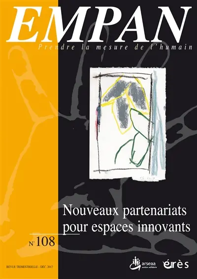 Empan, n° 108. Nouveaux partenariats pour espaces innovants