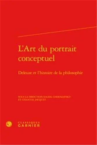 L'art du portrait conceptuel : Deleuze et l'histoire de la philosophie