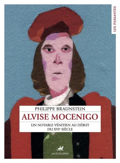 Alvise Mocenigo : un notable vénitien au début du XVIe siècle
