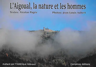 L'Aigoual, la nature et les hommes