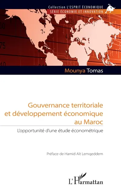 Gouvernance territoriale et développement économique au Maroc : l'opportunité d'une étude économétrique